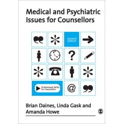 Medical and Psychiatric Issues for Counsellors