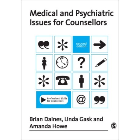 Medical and Psychiatric Issues for Counsellors
