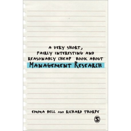A Very Short, Fairly Interesting and Reasonably Cheap Book about Management Research