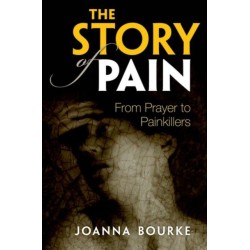 The Story of Pain: From Prayer to Painkillers