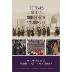 100 Years of the Nineteenth Amendment: An Appraisal of Women's Political Activism