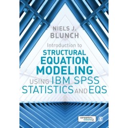 Introduction to Structural Equation Modeling Using IBM SPSS Statistics and EQS