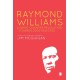 Raymond Williams: A Short Counter Revolution: Towards 2000, Revisited