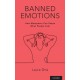 Banned Emotions: How Metaphors Can Shape What People Feel