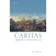 Caritas: Neighbourly Love and the Early Modern Self