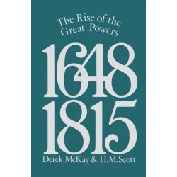 The Rise of the Great Powers 1648 - 1815