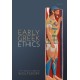Early Greek Ethics