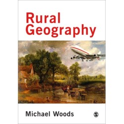 Rural Geography: Processes, Responses and Experiences in Rural Restructuring