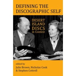 Defining the Discographic Self: Desert Island Discs in Context