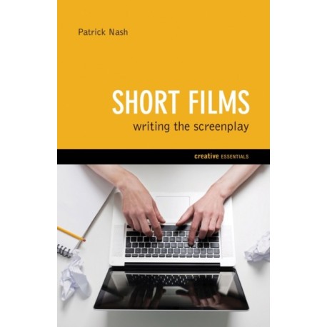 Short Films: Writing the Screenplay
