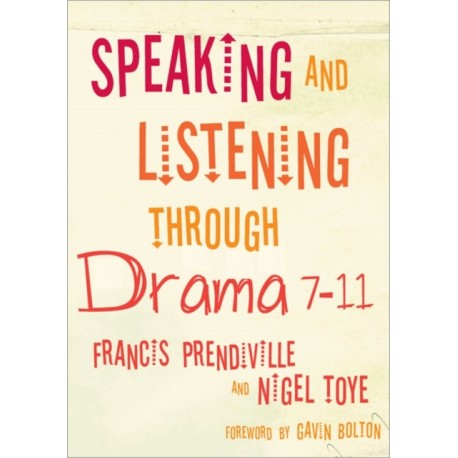 Speaking and Listening through Drama 7-11