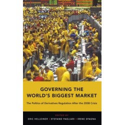 Governing the World's Biggest Market: The Politics of Derivatives Regulation After the 2008 Crisis