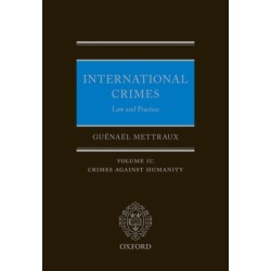 International Crimes: Law and Practice: Volume II: Crimes Against Humanity
