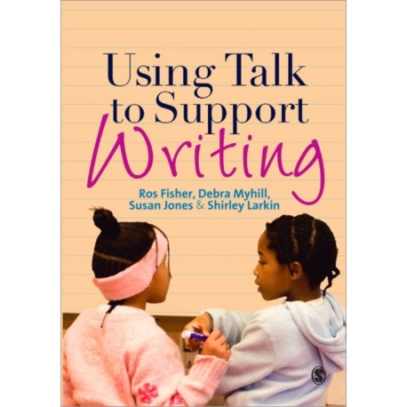 Using Talk to Support Writing