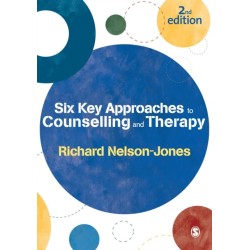 Six Key Approaches to Counselling and Therapy