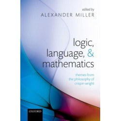 Logic, Language, and Mathematics: Themes from the Philosophy of Crispin Wright