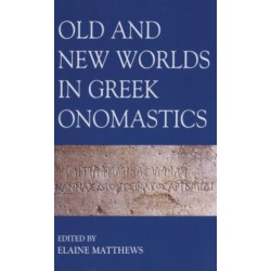 Old and New Worlds in Greek Onomastics