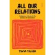 All Our Relations: Indigenous trauma in the shadow of colonialism