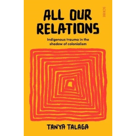 All Our Relations: Indigenous trauma in the shadow of colonialism
