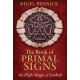 The Book of Primal Signs: The High Magic of Symbols