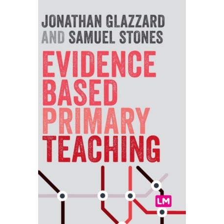 Evidence Based Primary Teaching