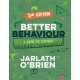 Better Behaviour: A Guide for Teachers
