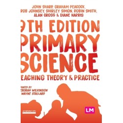 Primary Science: Teaching Theory and Practice