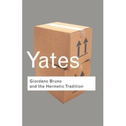 Giordano Bruno and the Hermetic Tradition: Frances