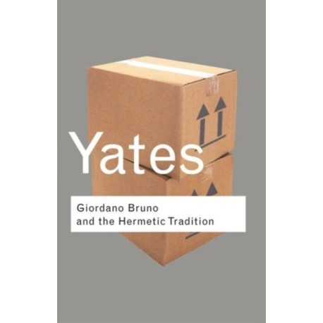 Giordano Bruno and the Hermetic Tradition: Frances