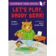Let's Play, Daddy Bear! A Bloomsbury Young Reader: Purple Book Band