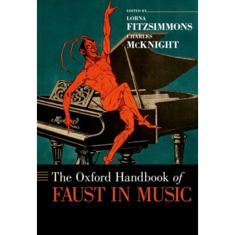 The Oxford Handbook of Faust in Music