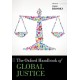 The Oxford Handbook of Global Justice