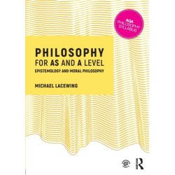 Philosophy for AS and A Level: Epistemology and Moral Philosophy