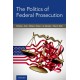 The Politics of Federal Prosecution