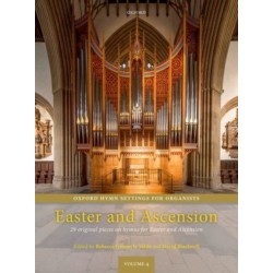 Oxford Hymn Settings for Organists: Easter and Ascension: 29 original pieces on hymns for Easter and Ascension