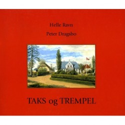 Taks og trempel: havekultur og byggeskik på Als gennem 200 år