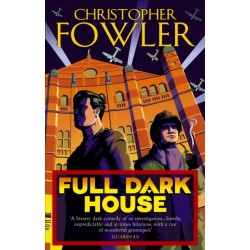 Full Dark House: (Bryant & May Book 1)