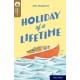 Oxford Reading Tree TreeTops Reflect: Oxford Level 18: Holiday of a Lifetime