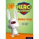 Hero Academy: Oxford Level 11, Lime Book Band: Robo-hop