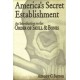 America's Secret Establishment: An Introduction to the Order of Skull & Bones