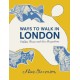 Ways To Walk In London: Hidden Places and New Perspectives