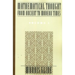 Mathematical Thought from Ancient to Modern Times: Mathematical Thought from Ancient to Modern Times, Volume 1
