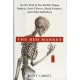 The Red Market: On the Trail of the World's Organ Brokers, Bone Thieves, Blood Farmers, and Child Traffickers