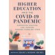 Higher Education Amid the COVID-19 Pandemic - Contract Cancelled: Supporting Teaching and Learning Through Turbulent Times