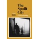 The Spoilt City: The Balkan Trilogy 2