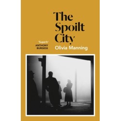 The Spoilt City: The Balkan Trilogy 2