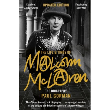 The Life & Times of Malcolm McLaren: The Biography