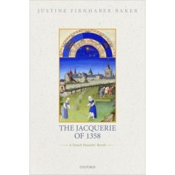 The Jacquerie of 1358: A French Peasants' Revolt