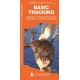 Basic Tracking: A Waterproof Pocket Guide to Familiar Animal Sign in the Eastern Woodlands