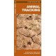 Animal Tracking: A Waterproof Folding Guide to Animal Tracking & Behavior